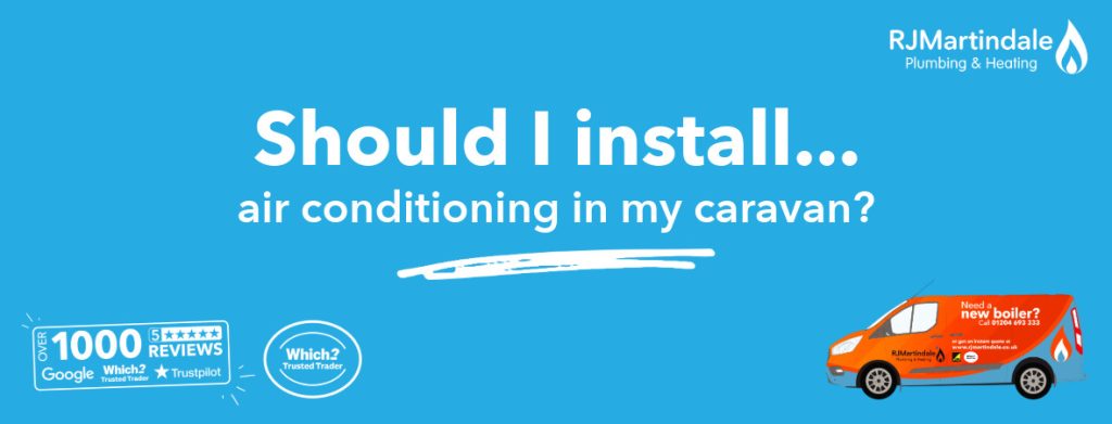 Should I install air conditioning in my caravan?